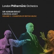 London Philharmonic Orchestra, Sir Adrian Boult - Sir Adrian Boult: A Musical Legacy, Vol. 5 (2020)