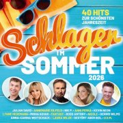 VA - Schlager im Sommer 2026 - 40 Hits zur schönesten Jahreszeit (2026) Hi-Res