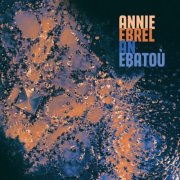 Annie Ebrel - An ebatoù (2025)