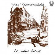 Yves Rakotomalala - Ce Matin Encore (1981)