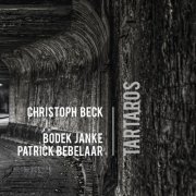 Christoph Beck - Tartaros (feat. Patrick Bebelaar & Bodek Janke) (2019)