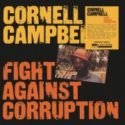 Cornell Campbell - Fight Against Corruption (Extended Bonus Track) (2013)