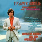 Christian Anders - Einsamer Sonntag (1972/2025)