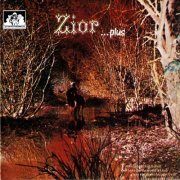 Zior - Zior...Plus (Reissue, Remastered) (1971/1989)