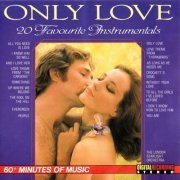 The London Starlight Orchestra - Only Love, 20 Favourite Instrumentals (1988)