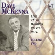 Dave McKenna - Live at Maybeck Recital Hall, Vol.2 (1990)