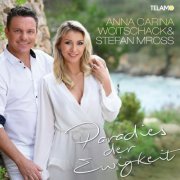 Anna-Carina Woitschack & Stefan Mross - Paradies der Ewigkeit (2020) [Hi-Res]