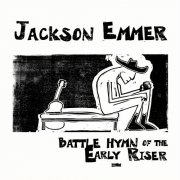 Jackson Emmer - Battle Hymn of the Early Riser (2025) Hi-Res
