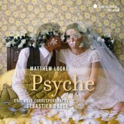 Ensemble Correspondances & Sébastien Daucé - Locke: Psyche (20220 [Hi-Res]