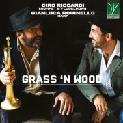 Ciro Riccardi - Grass 'n wood (2020)