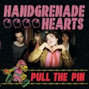 Handgrenade Hearts - Pull The Pin (2026) Hi-Res