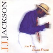 J. J. Jackson - And Very Special Friends (2002)