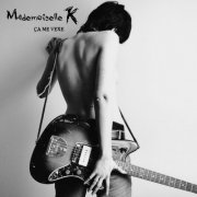 Mademoiselle K - Ça me vexe (2006)