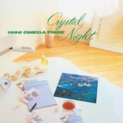 1986 Omega Tribe - Crystal Night +5 (2023 Remaster) (2023)