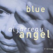 Al Jarreau -  Blue Angel (1992) {Single}