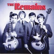 The Remains - A Session With The Remains (Reissue) (1965-66/1996)