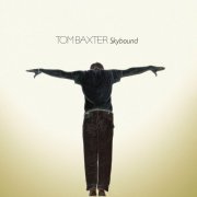 Tom Baxter - Skybound (2007)