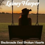 Lainey Harper - Backroads And Broken Hearts (2025) Hi-Res