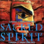 Sacred Spirit - Collection (1994 - 2003)