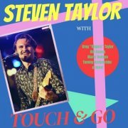 Steven Taylor - Touch & Go (2022)