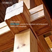 Daniel Reid, Adrian Jones - Nybyggnan: Concerto for Saxophone & String Quartet (2015)