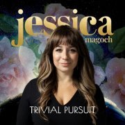 Jessica Magoch - Trivial Pursuit (2023)