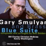 Gary Smulyan and Brass - Blue Suite (1999)