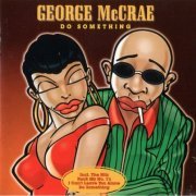 George McCrae - Do Something (1995)