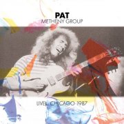 Pat Metheny Group - Live... Chicago 1987 (2025)