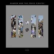 Xander and the Peace Pirates - 11: 11 (2016)