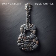 Octavariain - Rock Guitar (2024) [Hi-Res]