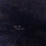 aA.xO - .reservoir (2026)
