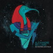 Alexandre Belliard - Des fantômes, des étoiles (2010)