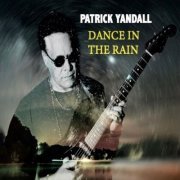 Patrick Yandall - Dance in the Rain (2023)