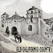 Old Californio - Old Californio Country (2022)