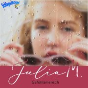 Julia M. - Gefuehlsmensch (2025)