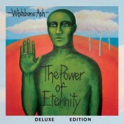 Wishbone Ash - The Power of Eternity Deluxe Edition (2014)