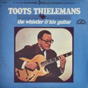 Toots Thielemans - The Whistler And His Guitar (1964)