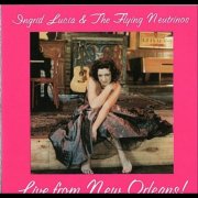 Ingrid Lucia & The Flying Neutrinos - Live from New Orleans (2003)