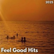 VA - Feel Good Hits 2025 (2025)