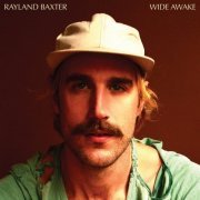 Rayland Baxter - Wide Awake (2018) [Hi-Res]