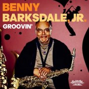 Benny Barksdale, Jr. - Groovin' (2022)
