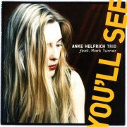 Anke Helfrich Trio - You'll See (2000)