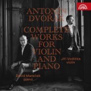 Jiri Vodicka, David Mareček - Dvořák: Complete Works for Violin and Piano (2024) [Hi-Res]