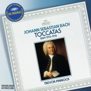 Trevor Pinnock - J.S. Bach: Toccatas BWV 910-916 (2013)