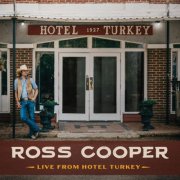 Ross Cooper - Live From Hotel Turkey (Live) (2025)
