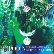 Morgaua Quartet - Alexander Borodin: String Quartet No.1 & No. 2 (2024) [Hi-Res]