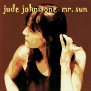 Jude Johnstone - Mr. Sun (2008)
