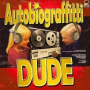 DUDE - Autobiograffitti (2023) Hi-Res