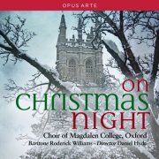 Roderick Williams, Choir of Magdalen College, Oxford, Daniel Hyde - On Christmas Night (2016) [Hi-Res]